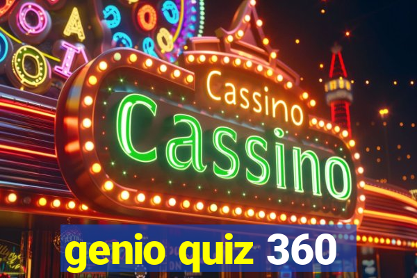 genio quiz 360